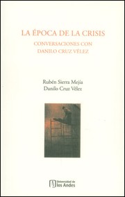 Cover of: La época de la crisis : conversaciones con Danilo Cruz Vélez by 