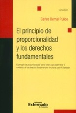 Cover of: El principio de proporcionalidad y los derechos fundamentales : el principio de proporcionalidad como criterio para determinar el contenido de los derechos fundamentales vinculante para el legislador by 