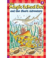 Cover of: The Magic School Bus and the Shark Adventure (Magic School Bus Science Readers)