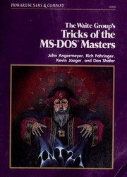 Cover of: Tricks of the MS-DOS masters by John Angermeyer ... [et al.] ; The Waite Group.