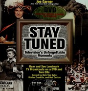 Cover of: Stay tuned: television's unforgettable moments