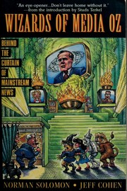 Cover of: Wizards of media Oz: behind the curtain of mainstream news