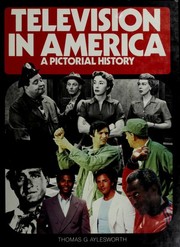 Cover of: Television in America: a pictorial history