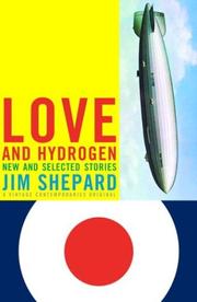 Cover of: Love and hydrogen: new and selected stories