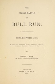 Cover of: The second battle of Bull Run, as connected with the Fitz-John Porter case.: A paper read before the society of ex-army and navy officers of Cincinnati, February 28, 1882.