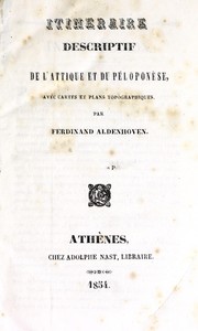 Cover of: Itineraire descriptif de l'Attique et du Péloponèse by Ferdinand Aldenhoven