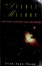 Cover of: The secret melody: and man created the universe