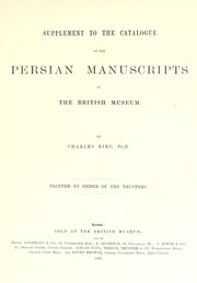 Cover of: Supplement to the Catalogue of the Persian manuscripts in the British museum.