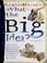 Cover of: What's the Big Idea?