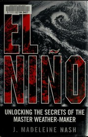 Cover of: El Niño: unlocking the secrets of the master weather-maker