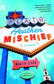 Cover of: Plain Heathen Mischief by Martin Clark