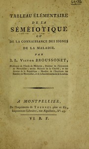 Cover of: Tableau ©♭l©♭mentaire de la s©♭m©♭iotique ou de la connaissance des signes de la maladie