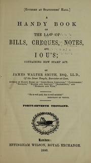 Cover of: A handy book on the law of bills, cheques, notes, and IOU's: containing the new Stamp act