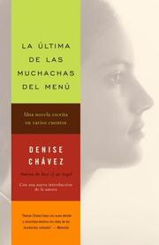 Cover of: La última de las muchachas del menú by Denise Chavez