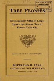 Cover of: Tree peonies: extraordinary offer of large, heavy specimens, ten to fifteen years old