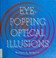 Cover of: Eye-popping optical illusions