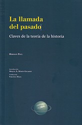 Cover of: La llamada del pasado: Claves de la teoría de la historia