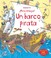 Cover of: ¡Mira debajo! Un barco pirata
