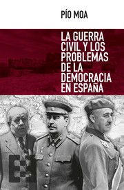 Cover of: La guerra civil y los problemas de la democracia en España  