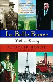 Cover of: La Belle France by Alistair Horne