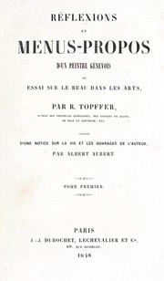 Cover of: Réflexions et menus-propos d'un peintre génevois, ou, Essai sur le beau dans les arts by Rodolphe Töpffer