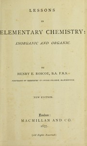 Cover of: Lessons in elementary chemistry: inorganic and organic