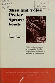 Cover of: Mice and voles prefer spruce seeds by Herschel G. Abbott