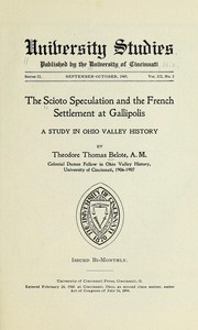 The Scioto speculation and the French settlement at Gallipolis by Theodore Thomas Belote