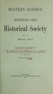 Early settlement of Warren, Trumbull Co., Ohio by Leonard Case