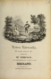 Cover of: Love's ritornella: the much admired air as sung by Mr. Simpson, in the popular drama of the Brigand