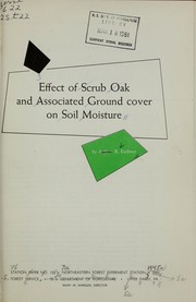 Cover of: Effect of scrub oak and associated ground cover on soil moisture
