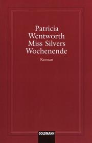 Cover of: Miss Silvers Wochenende