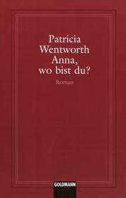 Cover of: Anna, Where Are You (A Miss Silver Mystery)