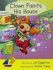 Cover of: Clown Paints His House? | Jill Eggleton