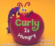 Cover of: Curly Is Hungry Is by Tony Mitton