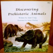 Cover of: Discovering Prehistoric Animals (Learn-About Books) by Janet Craig