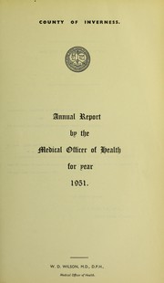 [Report 1951] by Inverness-shire (Scotland). County Council