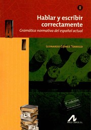 Cover of: Hablar y escribir correctamente by Leonardo Gómez Torrego
