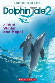 Dolphin Tale 2 by Gabrielle Reyes