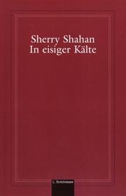 Cover of: In eisiger Kälte by Sherry Shahan