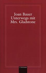 Cover of: Unterwegs mit Mrs. Gladstone by Joan Bauer