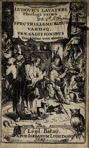 Cover of: De spectris, lemuribus et magnis atque insolitis fragoribus by Ludwig Lavater