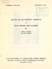 Cover of: Notes on old-growth forests in Ohio, Indiana and Illinois