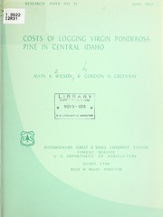 Cover of: Costs of logging virgin ponderosa pine in central Idaho