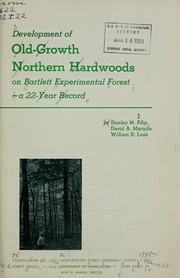 Development of old-growth northern hardwoods on Bartlett Experimental Forest-- a 22-year record by Stanley M. Filip
