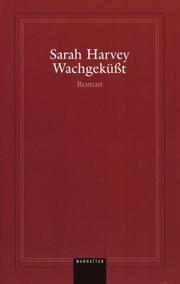 Cover of: Wachgeküsst: Roman