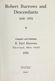 Robert Burrows and descendants, 1630-1974 by Raymond Earl Burrows