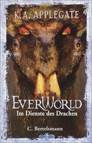 Cover of: Im Dienste des Drachen by Katherine Applegate, Katherine Applegate