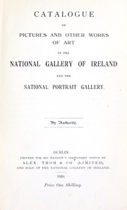 Cover of: Catalogue of pictures and other works of art in the National Gallery of Ireland and the National Portrait Gallery
