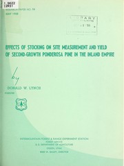 Cover of: Effects of stocking on site measurement and yield of second-growth ponderosa pine in the inland empire